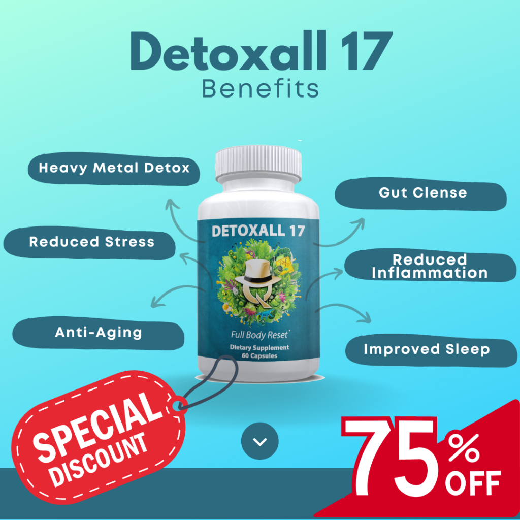 Detoxall 17 Benefits - toxin free suplements